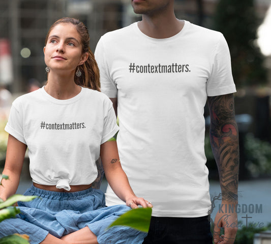 #contextmatters Unisex T-Shirt