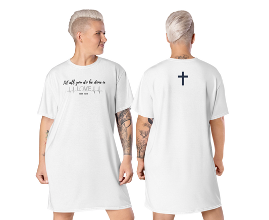 "Let all you do be done in love" T-Shirt Dress, Front and Back