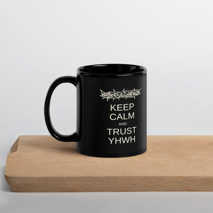 "Keep Calm And Trust YHWH" Mug, 11oz and 15 oz