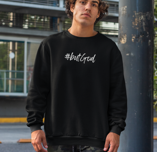 #butGod Unisex Sweatshirt