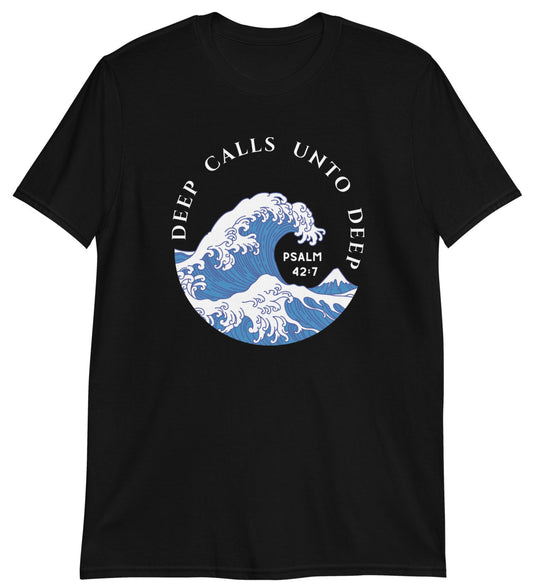 "Deep calls unto deep" Unisex T-Shirt