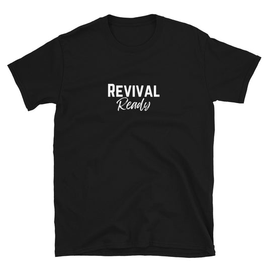 "Revival Ready" Unisex T-Shirt