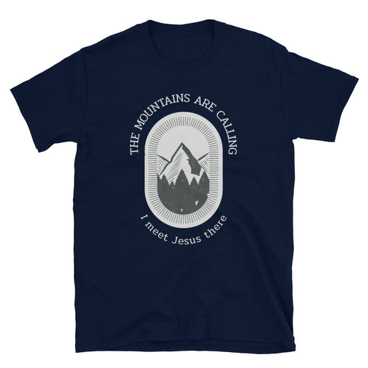 "The mountains are calling..." Unisex T-Shirt