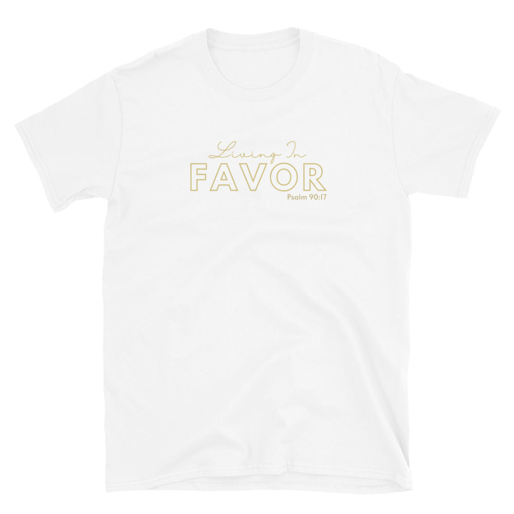 " Living in Favor" Unisex T-Shirt