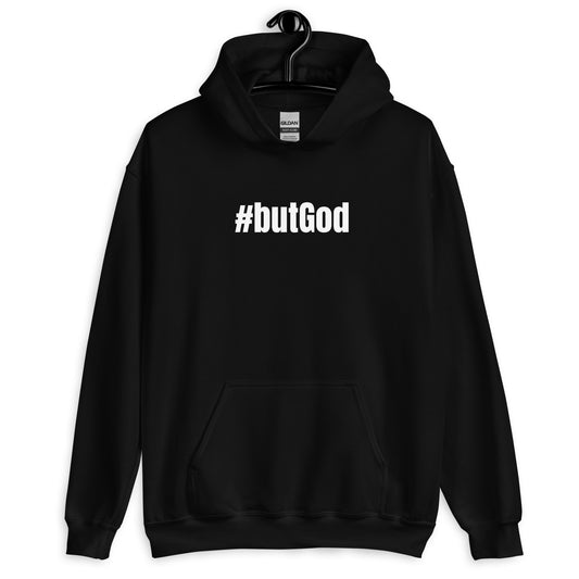 #butGod Unisex Hoodie