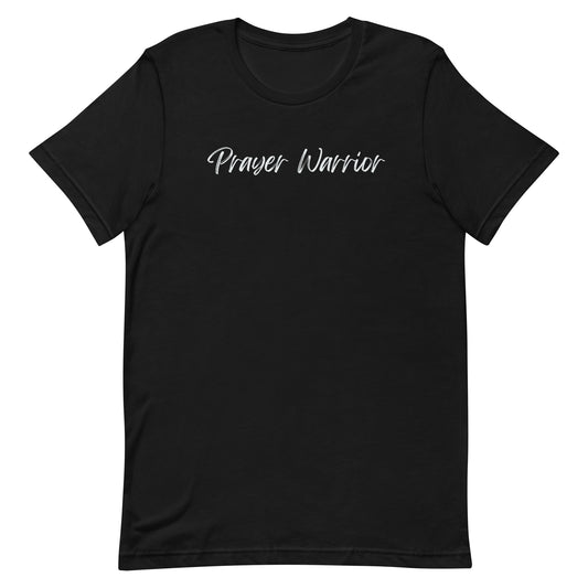 "Prayer Warrior" Unisex T-Shirt