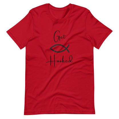 "Get Hooked" Unisex T-Shirt